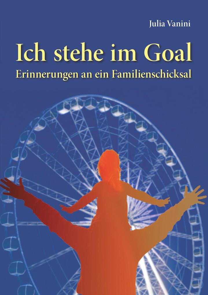 Ich stehe im Goal