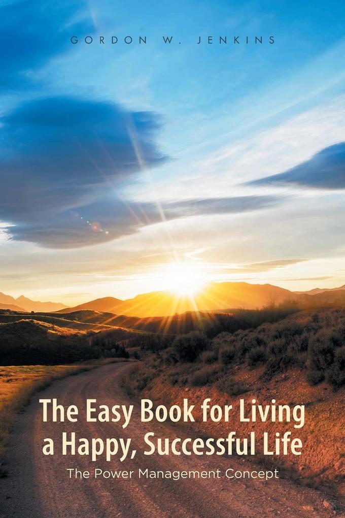 The Easy Book for Living a Happy Successful Life