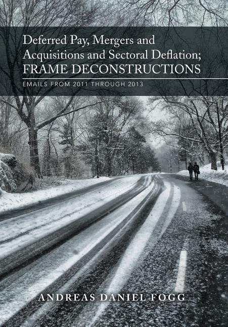 Deferred Pay Mergers and Acquisitions and Sectoral Deflation Frame Deconstructions