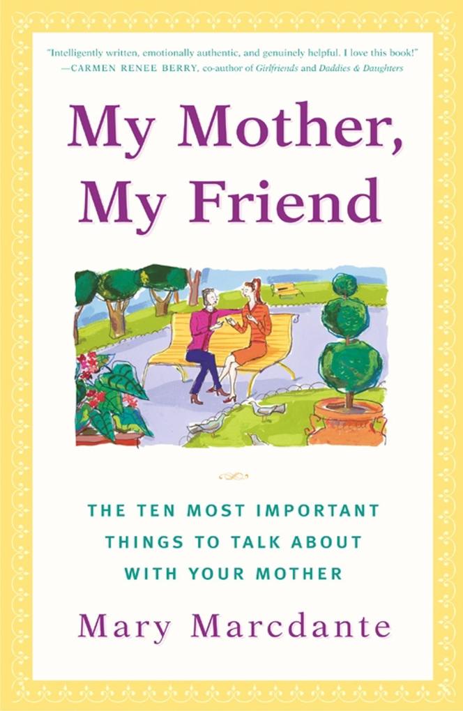 My Mother My Friend