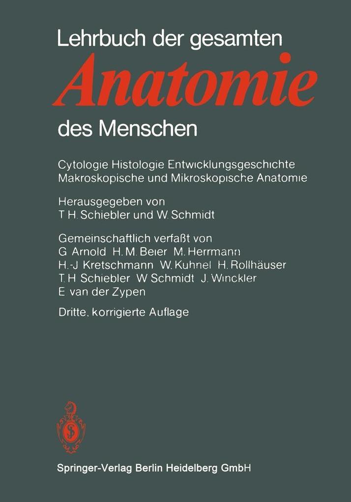 Lehrbuch der gesamten Anatomie des Menschen - W. Schmidt/ J. Winckler/ E. van der Zypen/ G. Arnold/ H. M. Beier