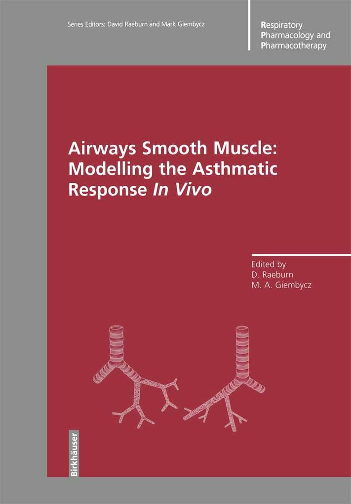 Airways Smooth Muscle: Modelling the Asthmatic Response In Vivo