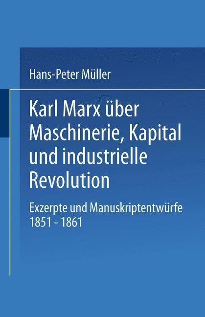 Karl Marx über Maschinerie Kapital und industrielle Revolution