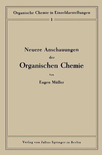 Neuere Anschauungen der organischen Chemie - Eugen Müller