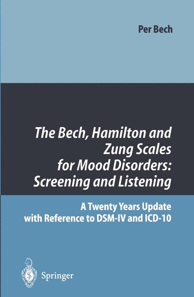 The Bech Hamilton and Zung Scales for Mood Disorders: Screening and Listening