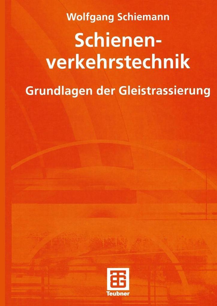 Schienenverkehrstechnik - Wolfgang Schiemann