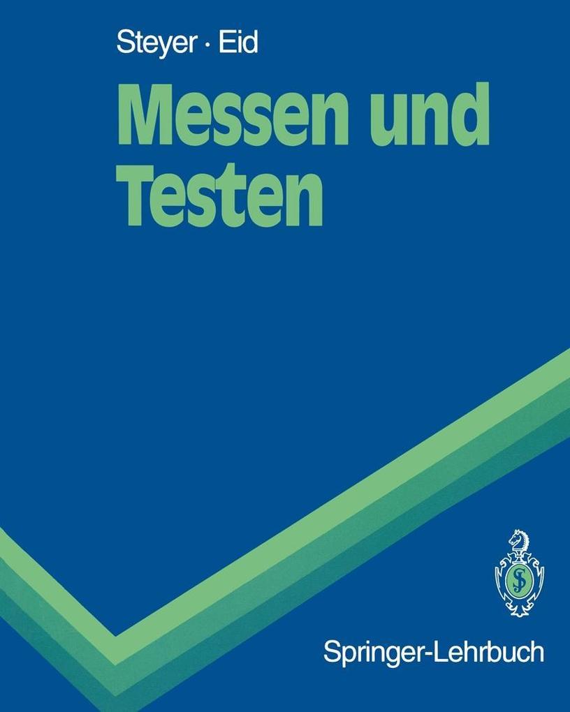 Messen und Testen - Michael Eid/ Rolf Steyer