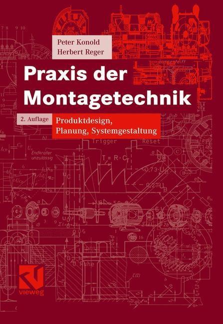 Praxis der Montagetechnik - Peter Konold/ Herbert Reger