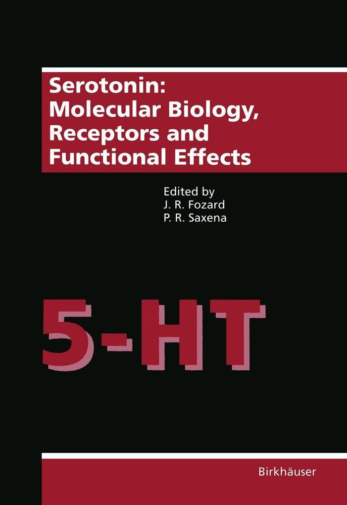 Serotonin: Molecular Biology Receptors and Functional Effects