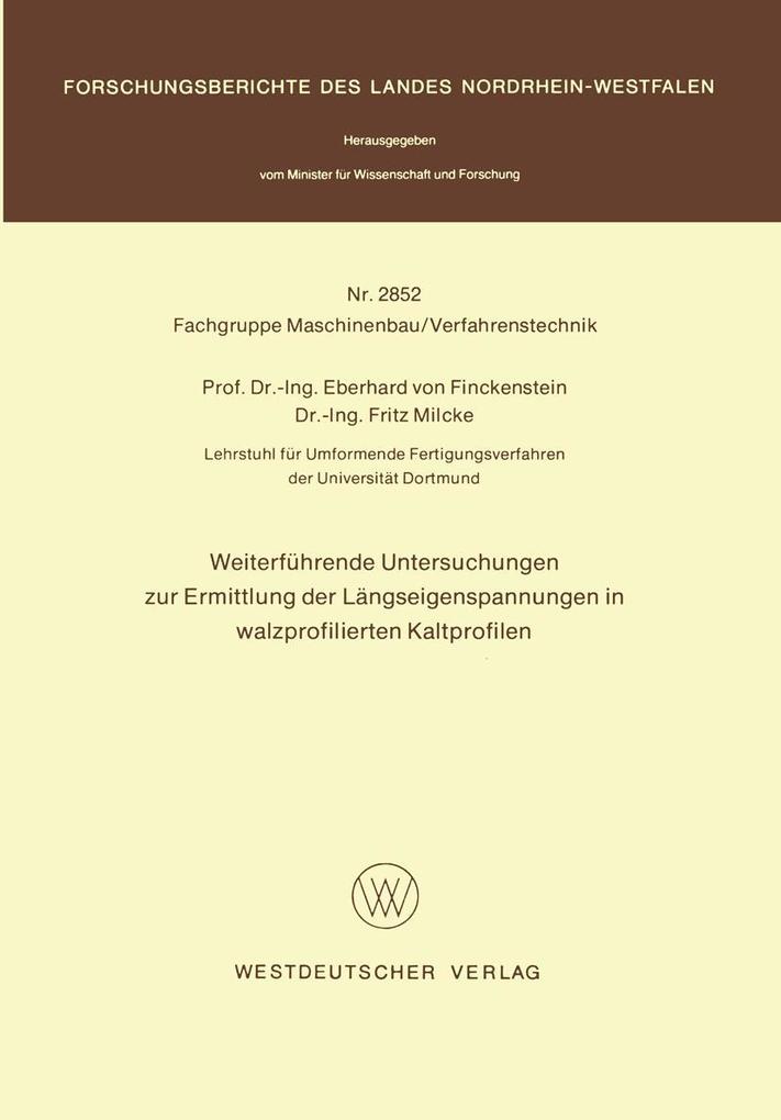 Weiterführende Untersuchungen zur Ermittlung der Längseigenspannungen in walzprofilierten Kaltprofilen