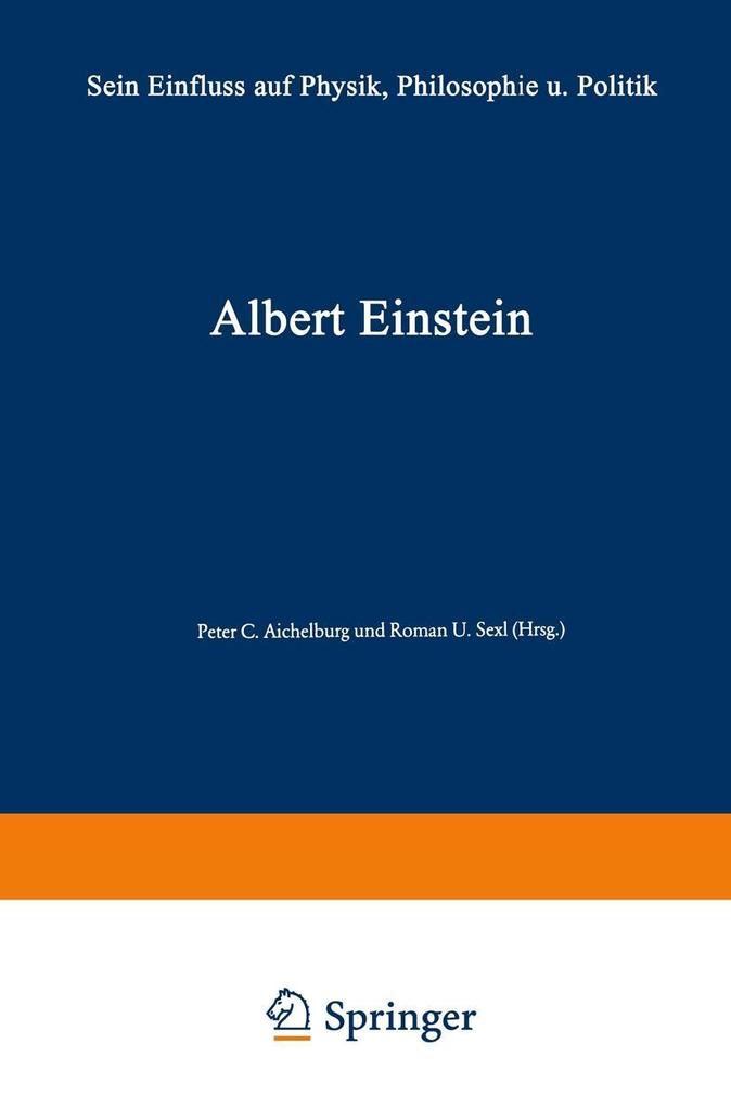 Albert Einstein - Peter C. Aichelburg/ Peter Gabriel Bergmann