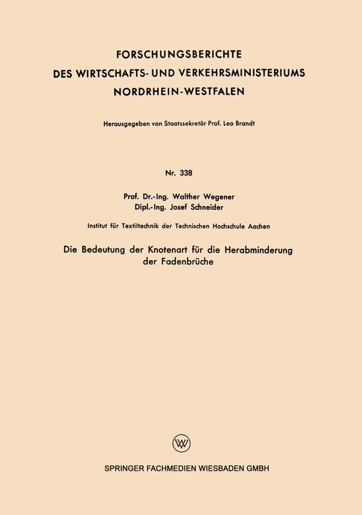 Die Bedeutung der Knotenart für die Herabminderung der Fadenbrüche