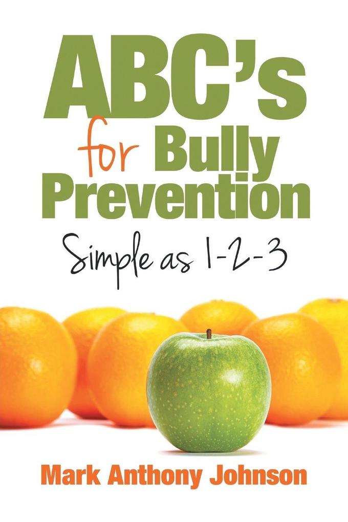 ABC's for Bully Prevention Simple as 1-2-3