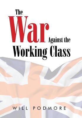 The War Against the Working Class