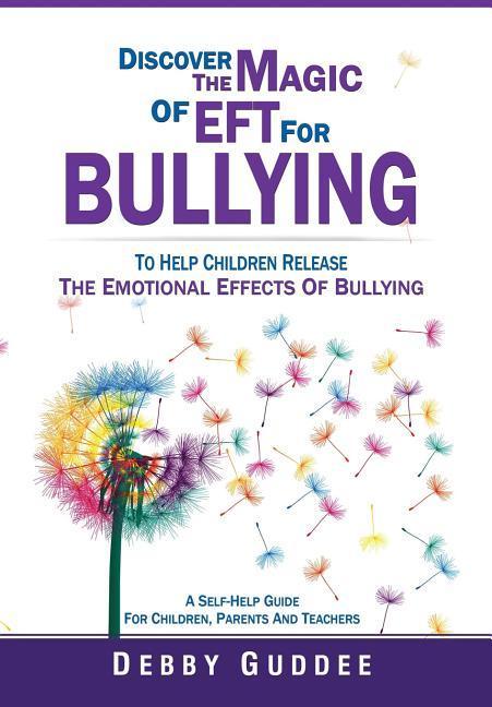 Discover the Magic of Eft for Bullying