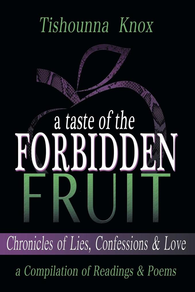 A Taste of the Forbidden Fruit- Chronicles of Lies Confessions and Love
