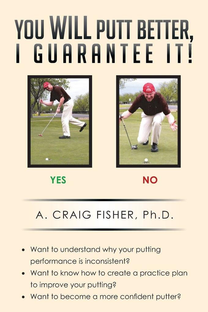 You Will Putt Better I Guarantee It!