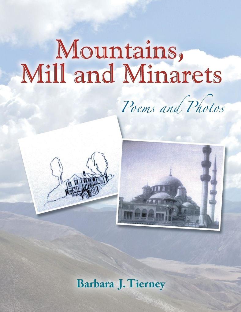 Mountains Mill and Minarets