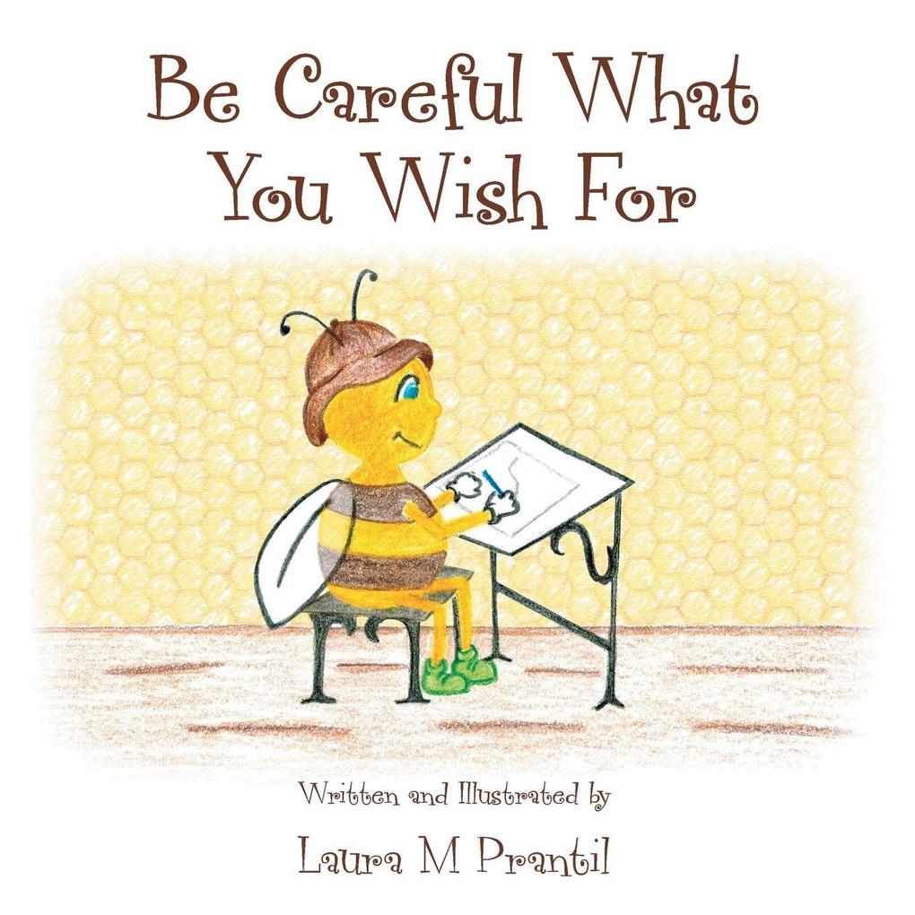 Be Careful What You Wish For