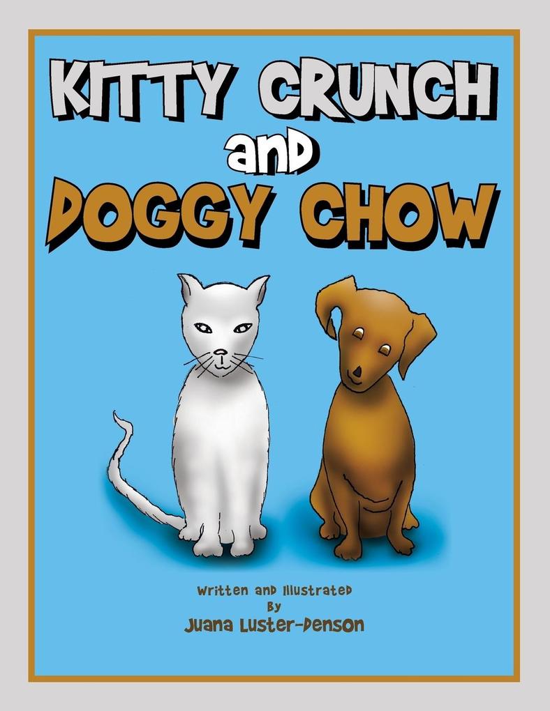 Kitty Crunch and Doggy Chow