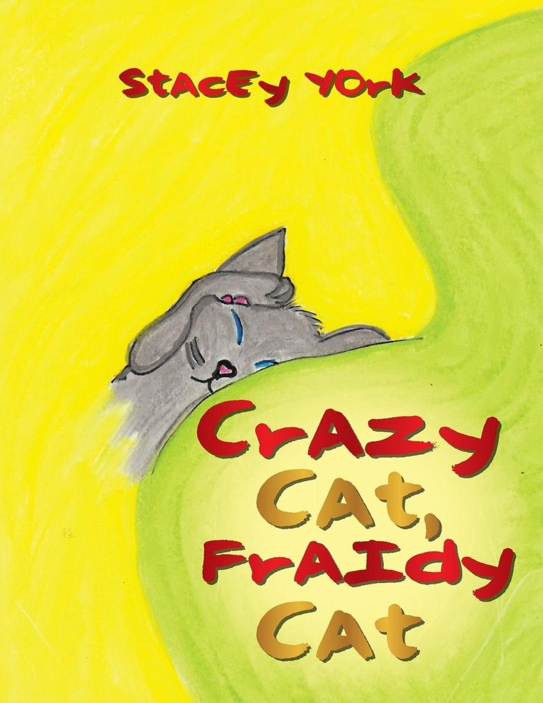 Crazy Cat Fraidy Cat