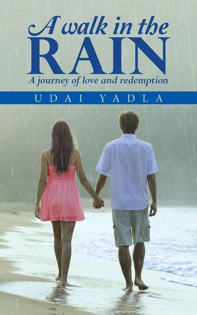 A WALK IN THE RAIN