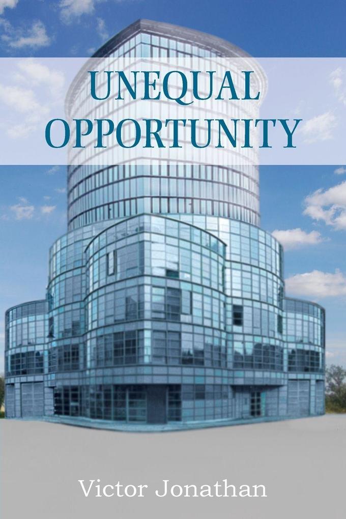 Unequal Opportunity