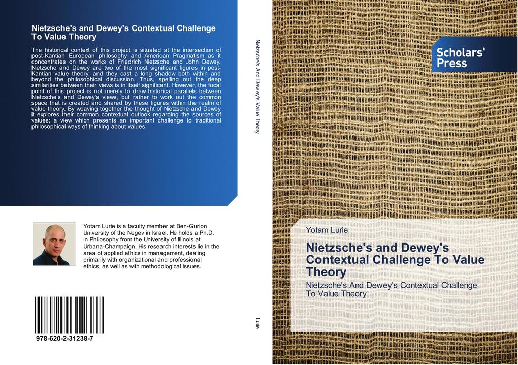 Nietzsche's and Dewey's Contextual Challenge To Value Theory