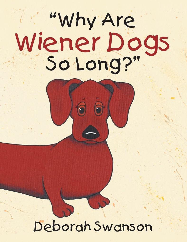 'Why Are Wiener Dogs So Long?'