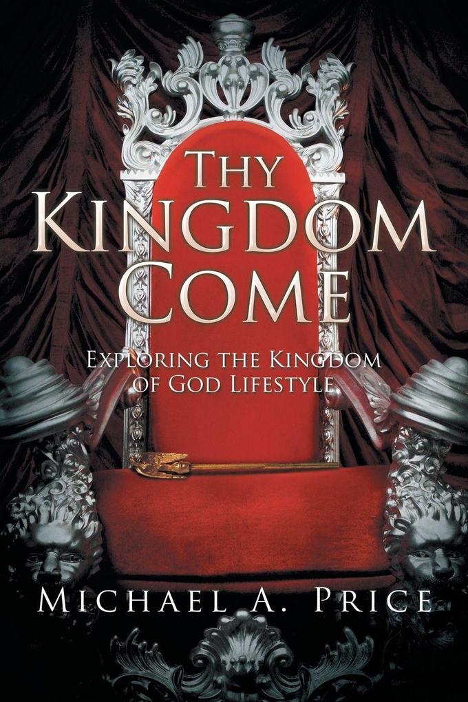 Thy Kingdom Come
