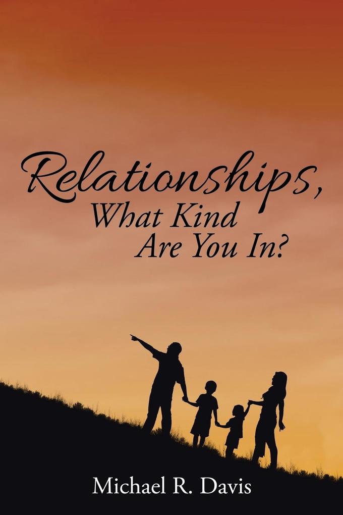 Relationships What Kind Are You In?