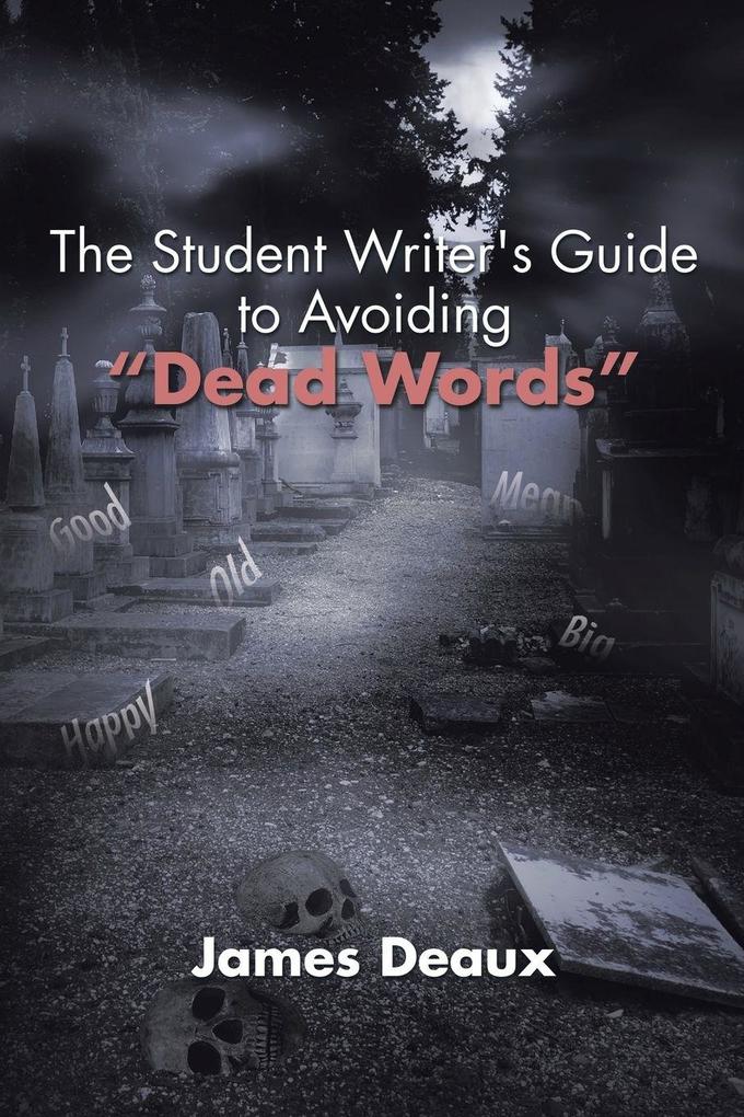 The Student Writer's Guide to Avoiding 'Dead Words'