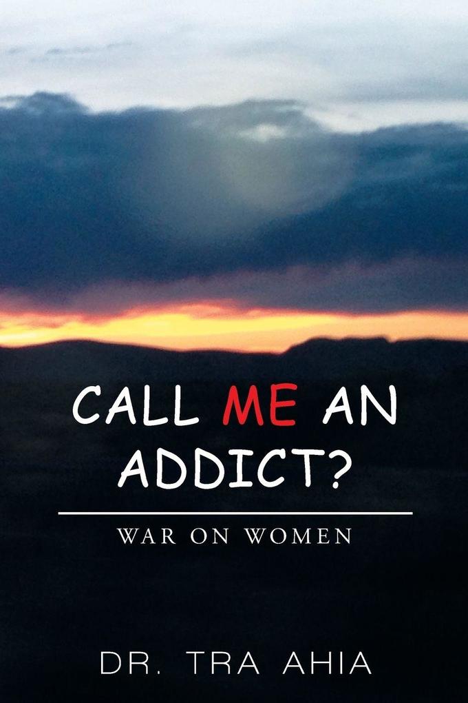 Call Me An Addict?