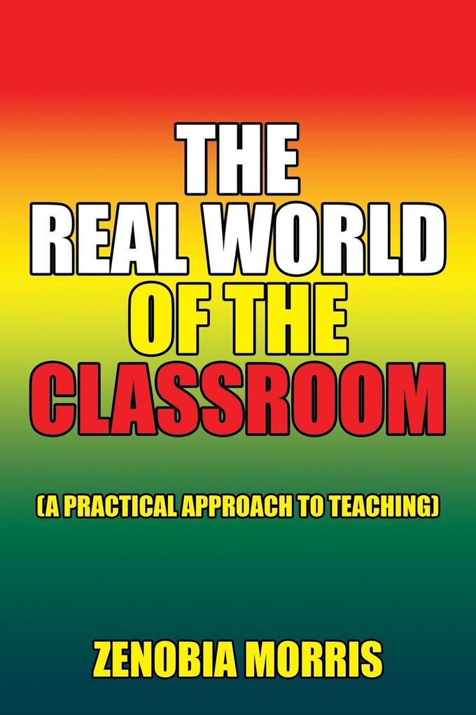The Real World of the Classroom