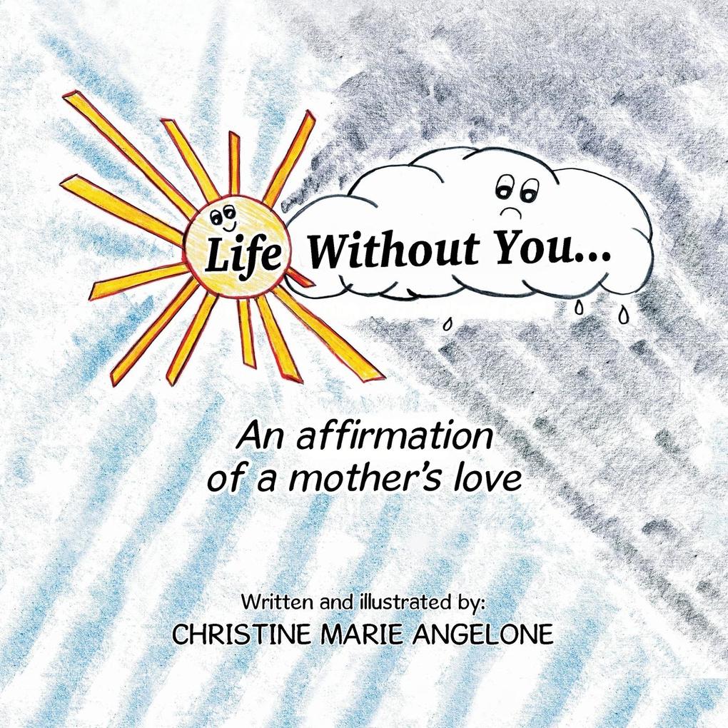 Life Without You . . .