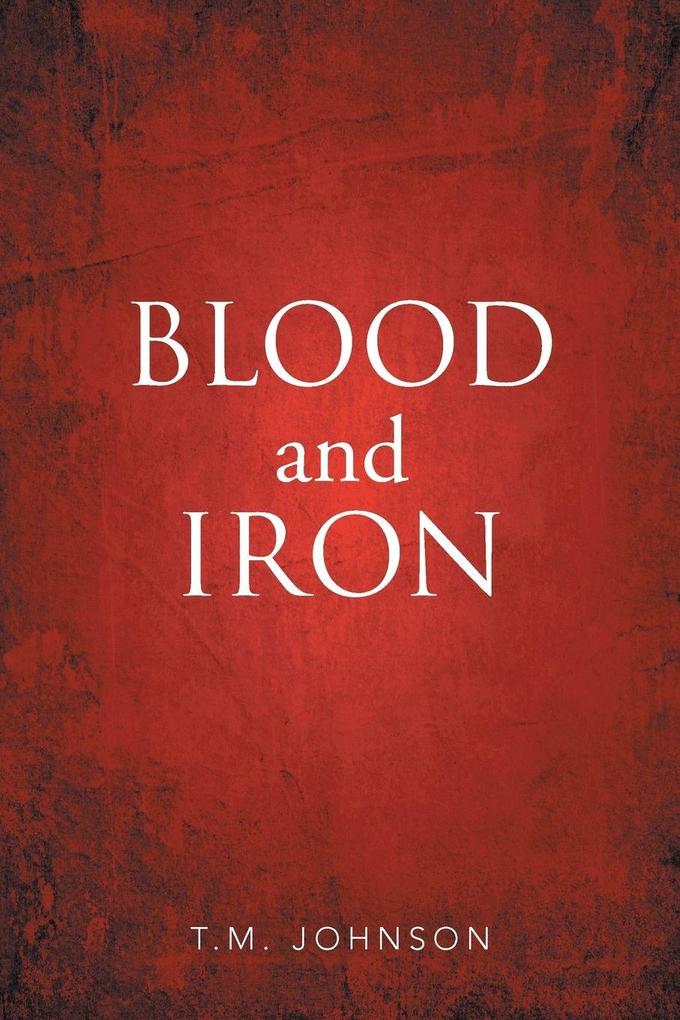 Blood and Iron