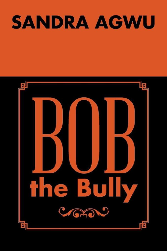 Bob the Bully