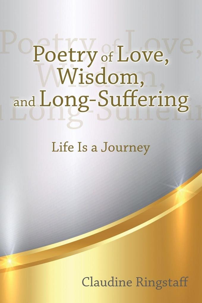 Poetry of Love Wisdom and Long-Suffering