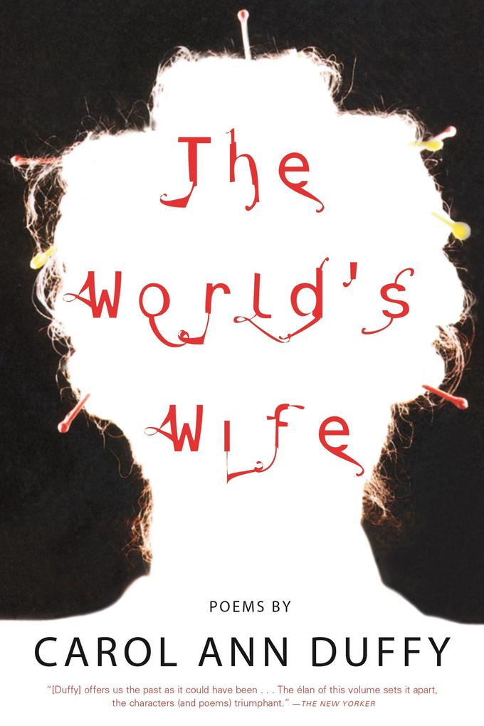 The World's Wife Carol Ann Duffy - Bild 3