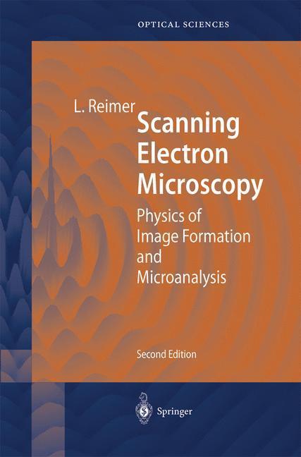 Scanning Electron Microscopy - Ludwig Reimer