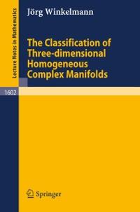 The Classification of Three-dimensional Homogeneous Complex Manifolds