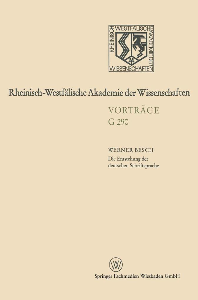 Die Entstehung der deutschen Schriftsprache
