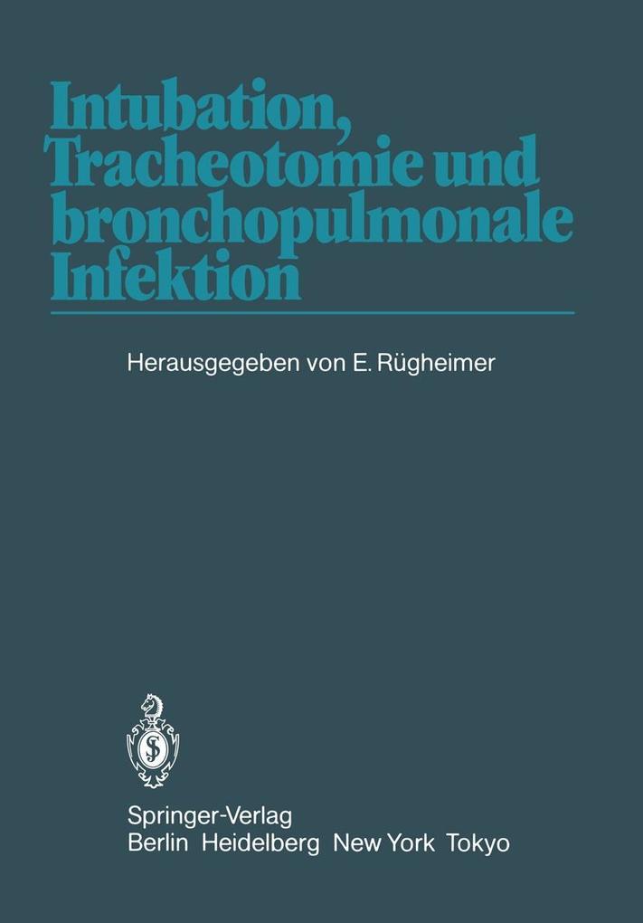 Intubation Tracheotomie und bronchopulmonale Infektion