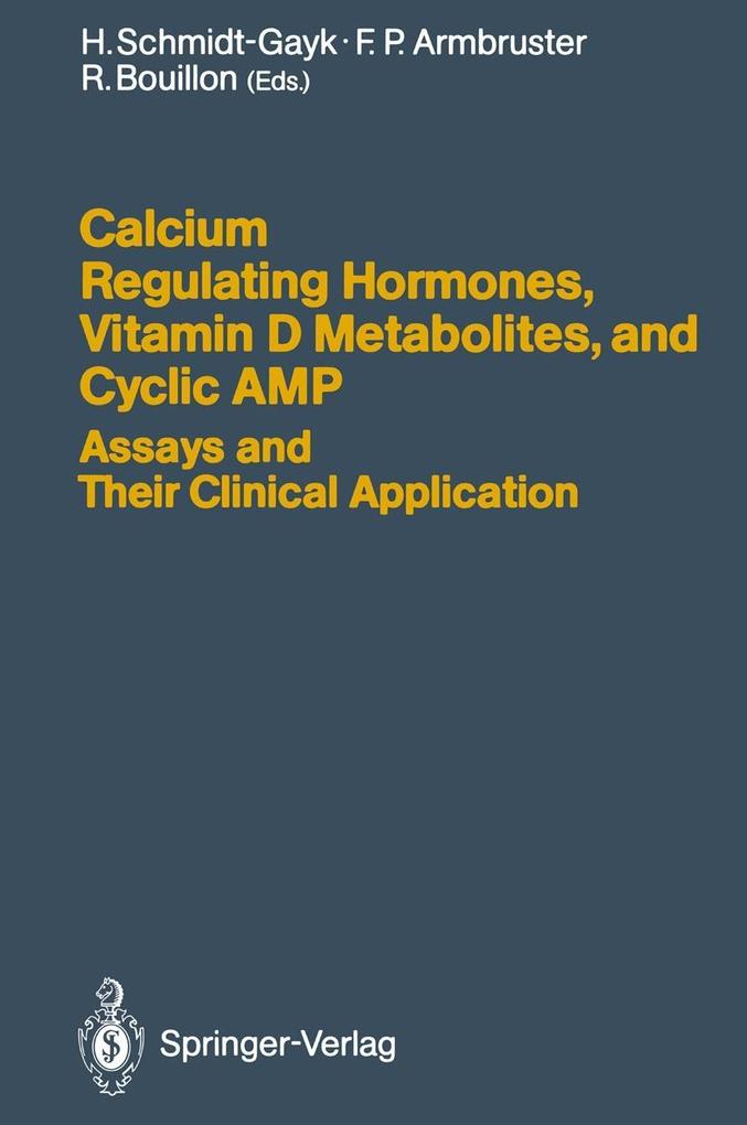 Calcium Regulating Hormones Vitamin D Metabolites and Cyclic AMP Assays and Their Clinical Application