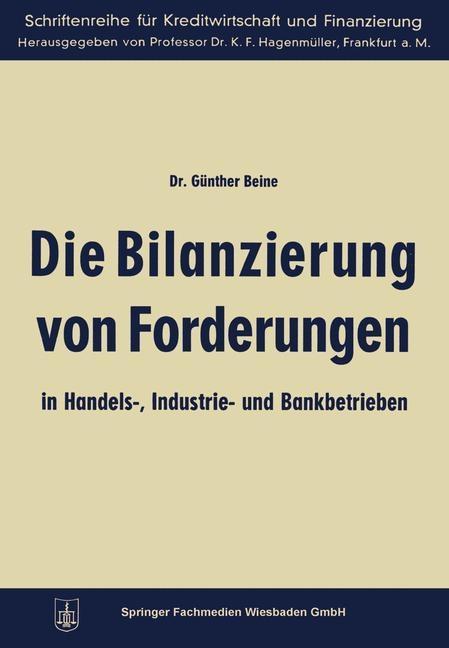 Die Bilanzierung von Forderungen in Handels- Industrie- und Bankbetrieben