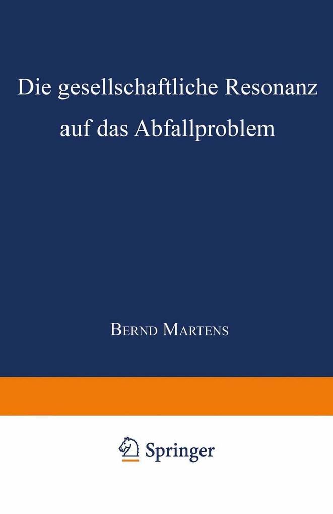 Die gesellschaftliche Resonanz auf das Abfallproblem