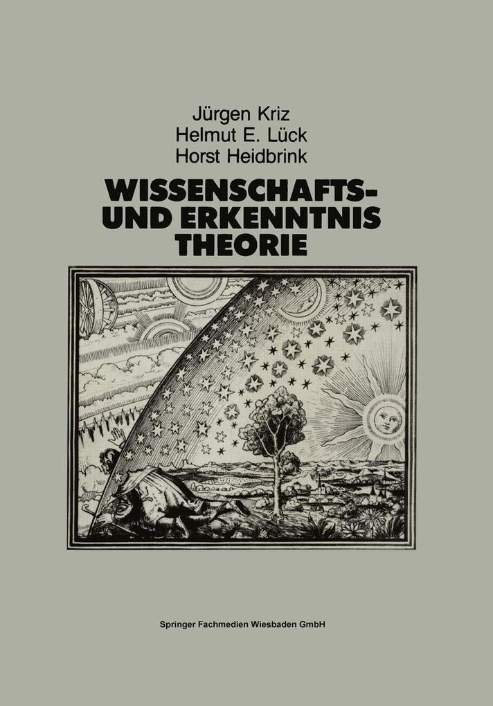 Wissenschafts- und Erkenntnistheorie - Horst Heidbrink/ Jürgen Kriz/ Helmut Lück