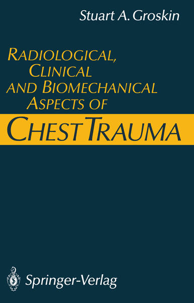 Radiological Clinical and Biomechanical Aspects of Chest Trauma