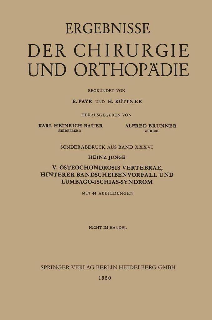 V. Osteochondrosis Vertebrae Hinterer Bandscheibenvorfall und Lumbago-Ischias-Syndrom