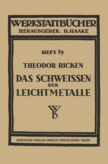 Das Schweissen der Leichtmetalle